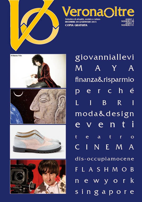 Non perderti l'intervista che mi hanno fatto sul mensile 'VeronaOltre', nel doppio numero di dicembre/gennaio, dove sono anche in copertina!