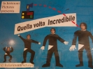 Quella Volta Incredibile